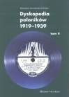  -.   1919-1939.  4. (Katarzyna Janczewska-Sołomko. Dyskopedia poloników 1919-1939 tom 4) (Jurek)