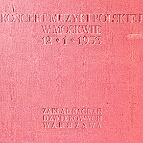      12/I 1953 (Koncert muzyki polskiej w Moskwie 12-1-1953) (mgj)