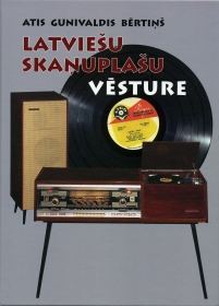 History of Latvian records. Part II (1945  2015) (Latviešu skan̦uplašu vēsture. 2. Daļa (1945  2015)) (Andy60)