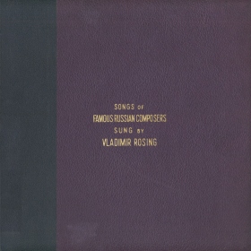 Songs Of Famous Russian Composers Sung By Vladimir Rosing (       ) (bernikov)